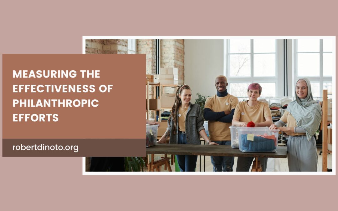 Measuring the Effectiveness of Philanthropic Efforts
